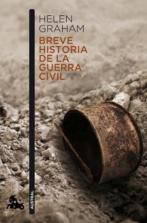 BREVE HISTORIA DE LA GUERRA CIVIL (AUSTRAL HUMANIDADES 750) | 9788467039481 | GRAHAM, HELEN | Llibreria La Gralla | Llibreria online de Granollers