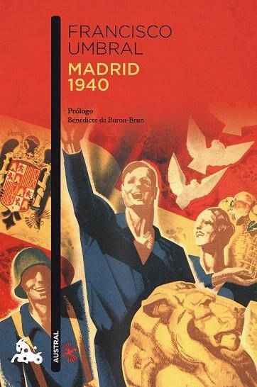 MADRID 1940 (AUSTRAL NARRATIVA 805) | 9788408115045 | UMBRAL, FRANCISCO | Llibreria La Gralla | Llibreria online de Granollers