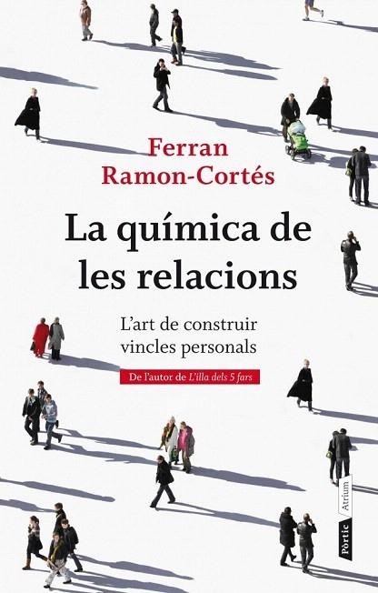 QUÍMICA DE LES RELACIONS, LA | 9788498092387 | RAMON CORTES, FERRAN | Llibreria La Gralla | Librería online de Granollers