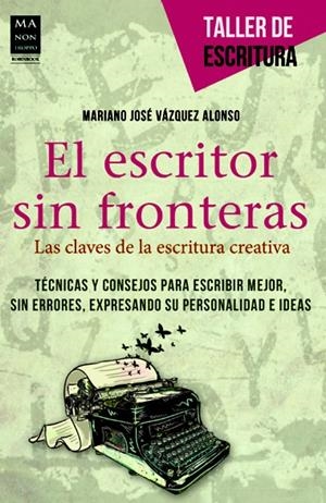 ESCRITOR SIN FRONTERAS, EL | 9788415256441 | VÁZQUEZ ALONSO, MARIANO | Llibreria La Gralla | Librería online de Granollers