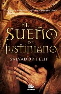 SUEÑO DE JUSTINIANO, EL (MAXI POCKET) | 9788498728583 | FELIP, SALVADOR | Llibreria La Gralla | Librería online de Granollers