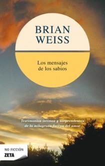MENSAJES DE LOS SABIOS, LOS (ZETA 1220/4) | 9788496581319 | WEISS, BRIAN L. | Llibreria La Gralla | Llibreria online de Granollers