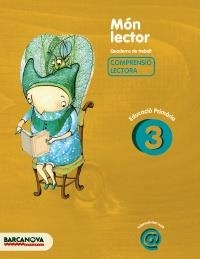 MÓN LECTOR 3 (COMPRENSIO LECTORA) | 9788448925529 | CAMPS MUNDÓ, MONTSERRAT/MONTAÑOLA MARTÍNEZ, ROSER | Llibreria La Gralla | Llibreria online de Granollers
