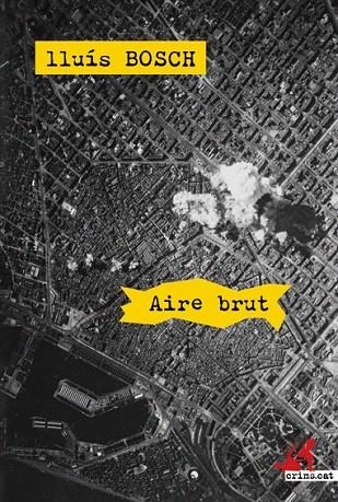 AIRE BRUT | 9788415900122 | BOSCH ALBERT, LLUÍS | Llibreria La Gralla | Librería online de Granollers