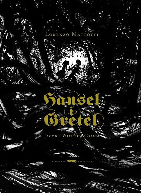 HANSEL I GRETEL | 9788492412556 | MATTIOTTI, LORENZO | Llibreria La Gralla | Llibreria online de Granollers