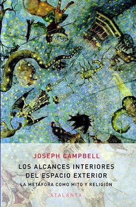 EXTENSIONES INTERIORES DEL ESPACIO EXTERIOR, LAS | 9788494094125 | CAMPBELL, JOSEPH | Llibreria La Gralla | Librería online de Granollers