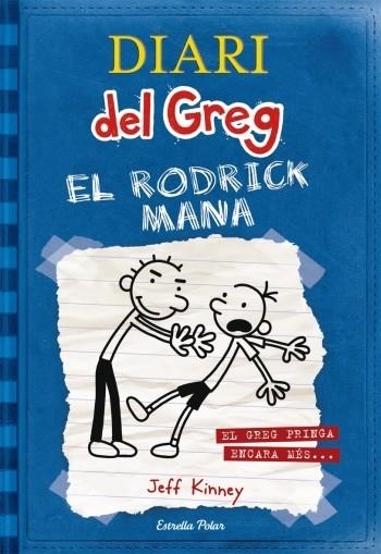 DIARI DEL GREG 2. EL RODRICK MANA | 9788492671069 | KINNEY, JEFF | Llibreria La Gralla | Llibreria online de Granollers