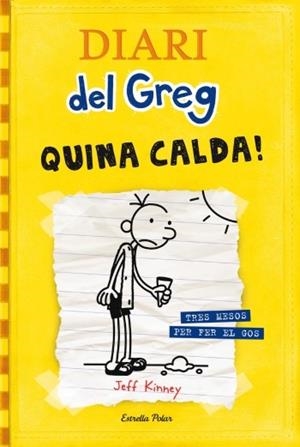 DIARI DEL GREG 4. QUINA CALDA! | 9788499321721 | KINNEY, JEFF | Llibreria La Gralla | Librería online de Granollers