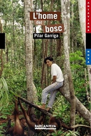 HOME DEL BOSC, L' (ANTAVIANA NOVA 140) | 9788448923693 | GARRIGA, PILAR | Llibreria La Gralla | Librería online de Granollers