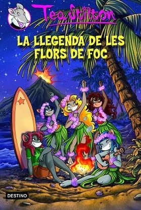 LLEGENDA DE LES FLORS DE FOC, LA (TEA STILTON, 15) | 9788415790907 | STILTON, TEA | Llibreria La Gralla | Llibreria online de Granollers