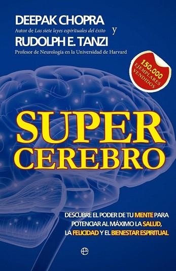 SUPERCEREBRO | 9788499706184 | CHOPRA, DEEPAK; TANZI, RUDOLPH E. | Llibreria La Gralla | Librería online de Granollers