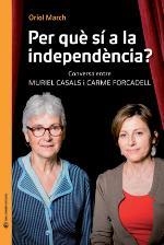 PER QUÈ SÍ A LA INDEPENDÈNCIA? | 9788493940287 | MARCH, ORIOL | Llibreria La Gralla | Librería online de Granollers