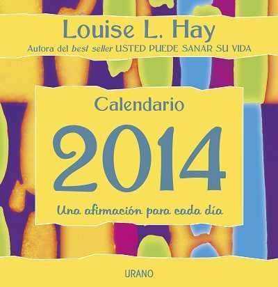 CALENDARIO 2014 UNA AFIRMACION PARA CADA DIA | 9788479535032 | HAY, LOUISE L. | Llibreria La Gralla | Librería online de Granollers