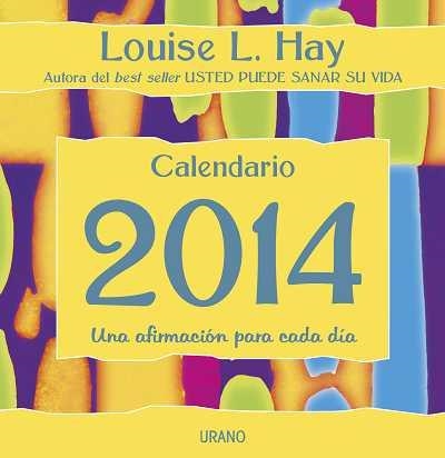 CALENDARIO 2014 UNA AFIRMACION PARA CADA DIA | 9788479535032 | HAY, LOUISE L. | Llibreria La Gralla | Llibreria online de Granollers