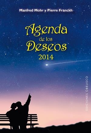 AGENDA 2014 DE LOS DESEOS | 9788497779654 | MOHR, MANFRED; FRANCKH, PIERRE | Llibreria La Gralla | Librería online de Granollers