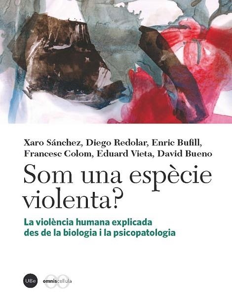 SOM UNA ESPÈCIE VIOLENTA? | 9788447537129 | VARIOS AUTORES | Llibreria La Gralla | Librería online de Granollers