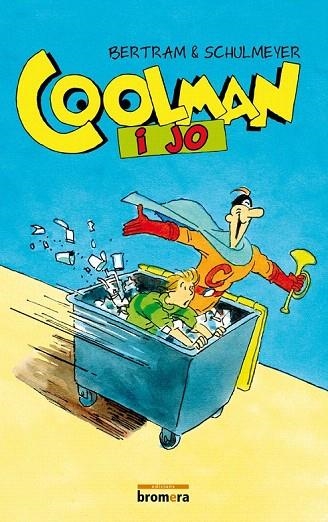 COOLMAN I JO | 9788415390329 | BERTRAM, RÜDIGER; SCHULMEYER, HERIBERT | Llibreria La Gralla | Llibreria online de Granollers