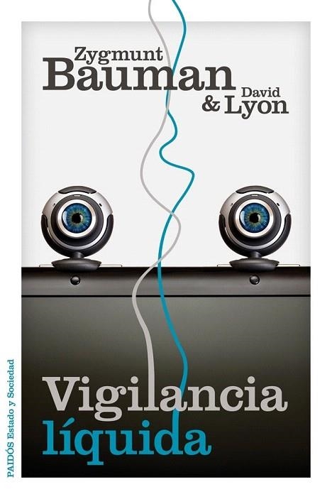 VIGILANCIA LÍQUIDA | 9788449329265 | BAUMAN, ZIGMUNT; LYON, DAVID | Llibreria La Gralla | Librería online de Granollers