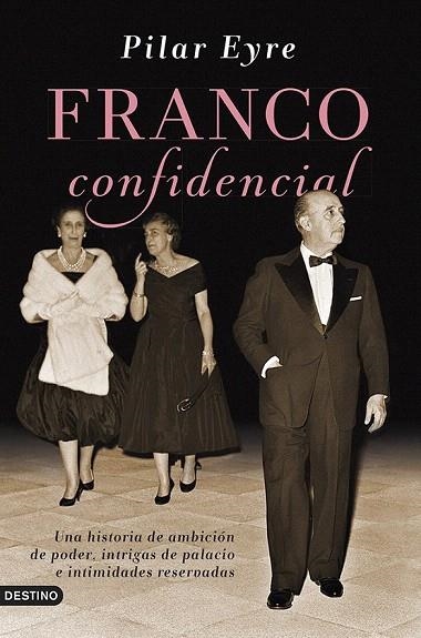 FRANCO CONFIDENCIAL | 9788423347414 | EYRE, PILAR | Llibreria La Gralla | Llibreria online de Granollers