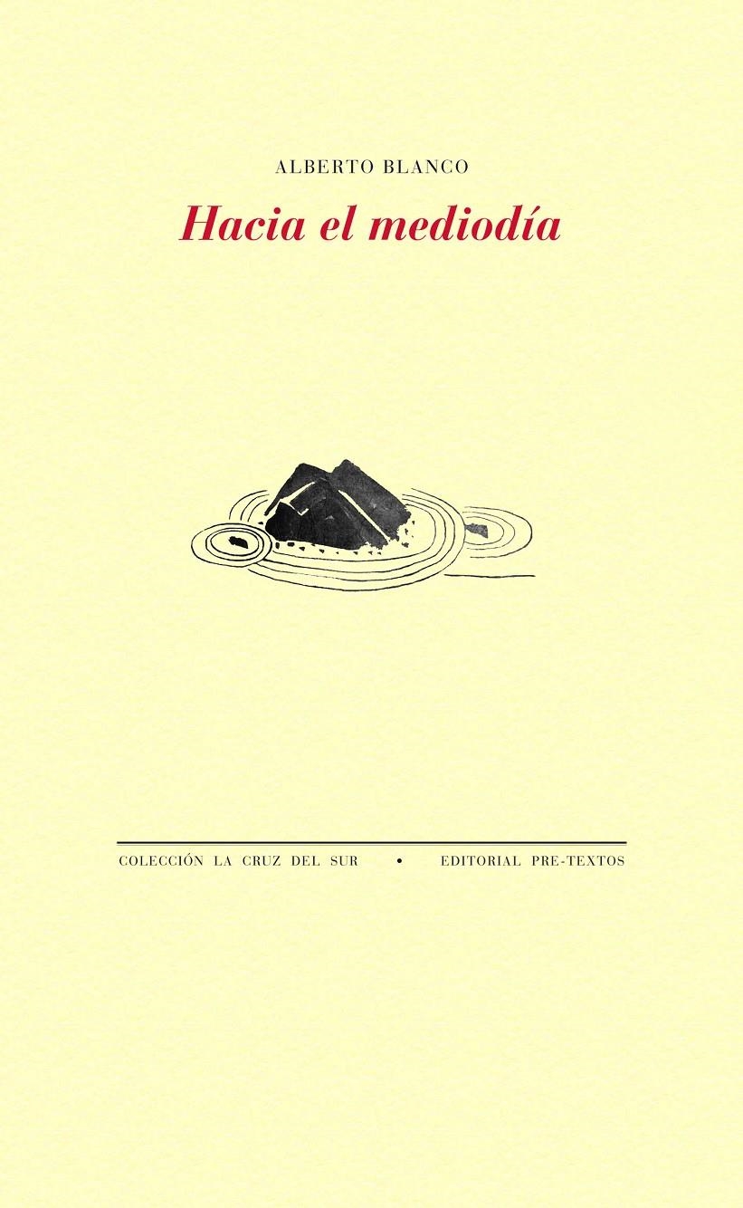 HACIA EL MEDIODÍA | 9788415576648 | BLANCO, ALBERTO | Llibreria La Gralla | Librería online de Granollers