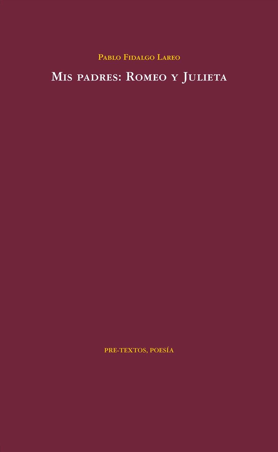 MIS PADRES: ROMEO Y JULIETA | 9788415576709 | FIDALGO LAREO, PABLO | Llibreria La Gralla | Librería online de Granollers