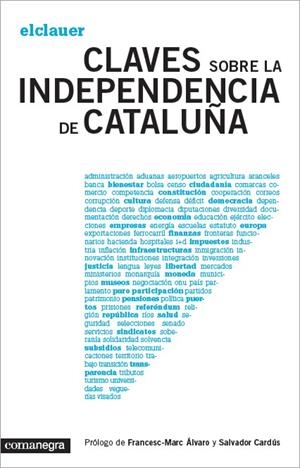 CLAVES SOBRE LA INDEPENDENCIA DE CATALUÑA | 9788415097921 | EL CLAUER | Llibreria La Gralla | Librería online de Granollers
