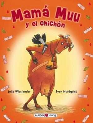 MAMÁ MUU Y EL CHICHÓN | 9788415532590 | WIESLANDER, JUJJA / NORDQVIST, SVEN | Llibreria La Gralla | Librería online de Granollers