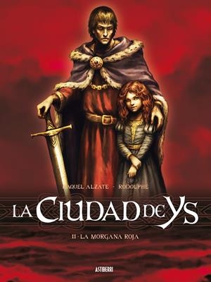 CIUDAD DE YS 2, LA | 9788415685296 | ALZATE, RAQUEL / RODOLPHE | Llibreria La Gralla | Librería online de Granollers