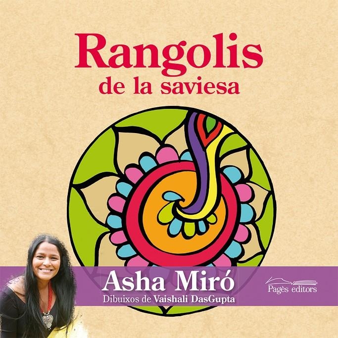RANGOLIS DE LA SAVIESA | 9788499753980 | MIRÓ, ASHA | Llibreria La Gralla | Llibreria online de Granollers