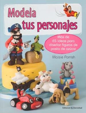 MODELA TUS PERSONAJES | 9788426139795 | PARRISH, MAISIE | Llibreria La Gralla | Llibreria online de Granollers