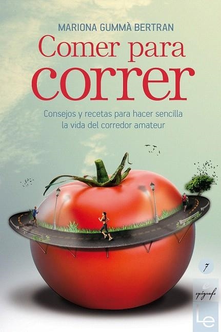 COMER PARA CORRER | 9788415088806 | GUMMÀ BERTRAN, MARIONA | Llibreria La Gralla | Librería online de Granollers