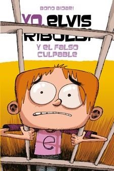 YO ELVIS RIBOLDI, 6. Y EL FALSO CULPABLE | 9788424647759 | BIDARI, BONO | Llibreria La Gralla | Librería online de Granollers