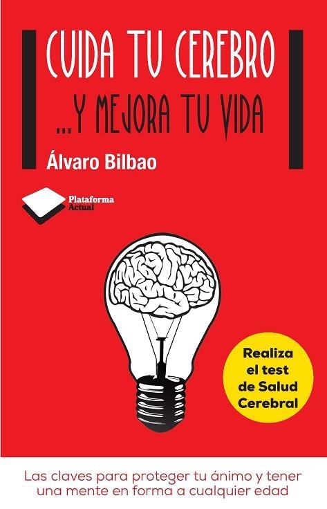 CUIDA TU CEREBRO...Y MEJORA TU VIDA | 9788415750611 | BILBAO, ÁLVARO | Llibreria La Gralla | Llibreria online de Granollers