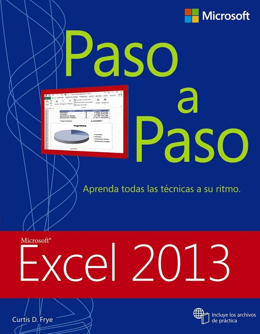 EXCEL 2013. PASO A PASO | 9788441534001 | FRYE, CURTIS D. | Llibreria La Gralla | Llibreria online de Granollers