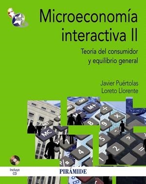 MICROECONOMÍA INTERACTIVA II | 9788436829266 | PUÉRTOLAS, JAVIER/LLORENTE, LORETO | Llibreria La Gralla | Librería online de Granollers