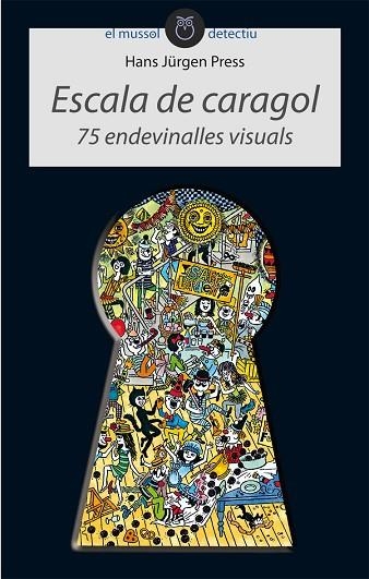 ESCALA DE CARAGOL (MUSSOL DETECTIU 9) | 9788415095323 | PRESS, HANS JÜRGEN | Llibreria La Gralla | Librería online de Granollers