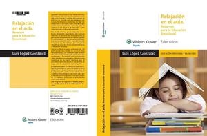 RELAJACION EN EL AULA.RECURSOS PARA LA EDUCACION EMOCIONAL | 9788471978967 | LOPEZ GONZALEZ, LUIS | Llibreria La Gralla | Librería online de Granollers