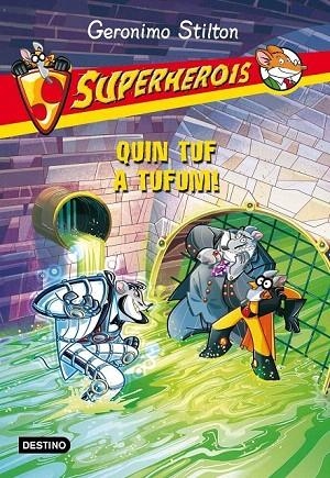 SUPERHEROIS 10. QUIN TUF A TUFUM | 9788415853930 | STILTON, GERONIMO | Llibreria La Gralla | Llibreria online de Granollers