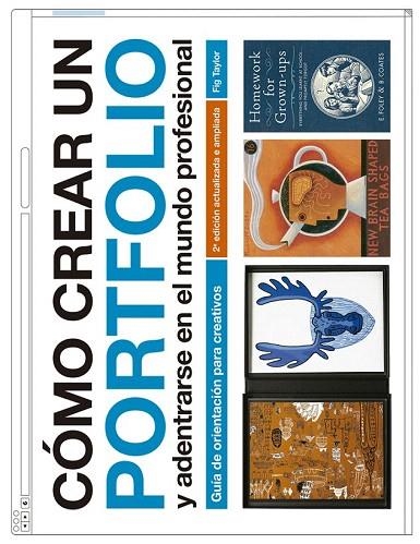 CÓMO CREAR UN PORTFOLIO Y ADENTRARSE EN EL MUNDO PROFESIONAL | 9788425226304 | TAYLOR, FIG | Llibreria La Gralla | Librería online de Granollers