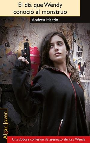 DÍA QUE WENDY CONOCIÓ AL MONSTRUO, EL  | 9788498455571 | MARTÍN FERRERO, ANDREU | Llibreria La Gralla | Librería online de Granollers