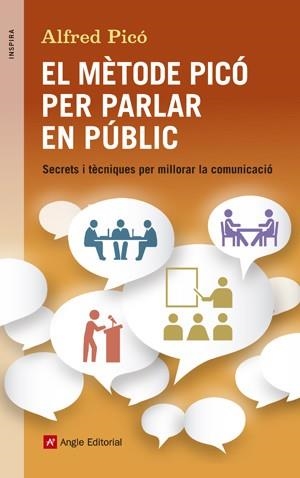 MÈTODE PICÓ PER PARLAR EN PÚBLIC, EL | 9788415695394 | PICÓ, ALFRED | Llibreria La Gralla | Librería online de Granollers