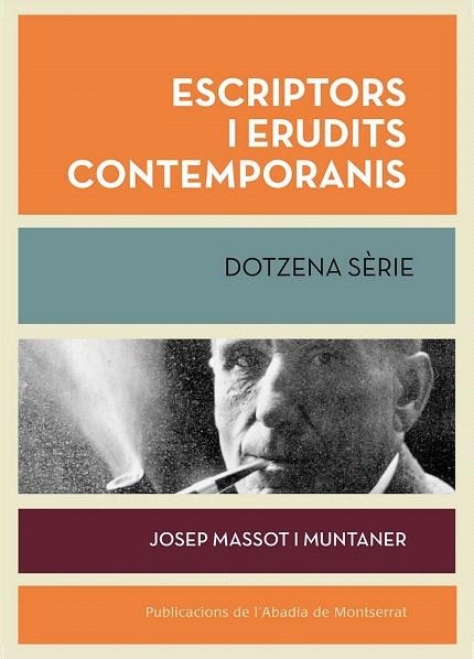 ESCRIPTORS I ERUDITS CONTEMPORANIS. DOTZENA SÈRIE | 9788498836189 | MASSOT I MUNTANER, JOSEP | Llibreria La Gralla | Librería online de Granollers