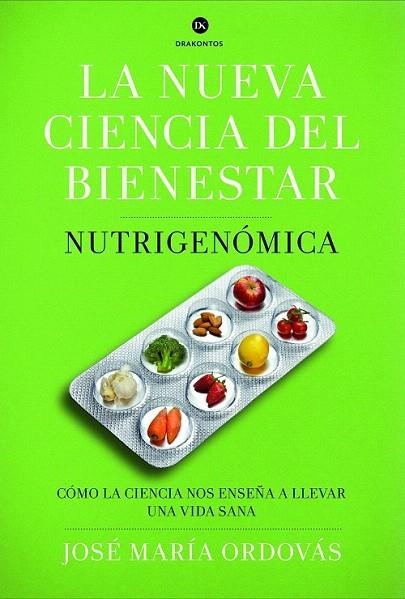 NUEVA CIENCIA DEL BIENESTAR, LA | 9788498925975 | ORDOVAS, JOSÉ MARÍA | Llibreria La Gralla | Llibreria online de Granollers