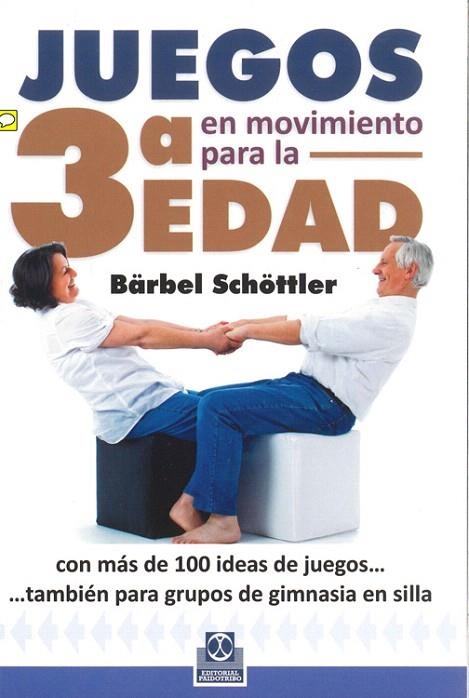 JUEGOS EN MOVIMIENTO PARA LA 3ª EDAD | 9788499104294 | SCHÖTTLELR, BÄRBEL | Llibreria La Gralla | Librería online de Granollers