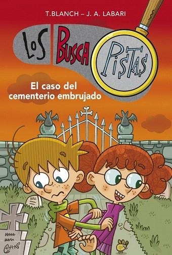 BUSCAPISTAS 4, LOS. EL CASO DEL CEMENTERIO EMBRUJADO | 9788490430057 | BLANCH, T. / LABARI, J.A. | Llibreria La Gralla | Librería online de Granollers