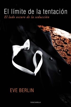 LÍMITE DE LA TENTACIÓN, EL | 9788415410812 | BERLIN, EVE | Llibreria La Gralla | Llibreria online de Granollers