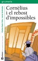 CORNELIUS I EL REBOST D'IMPOSSIBLES (GRUMETS + 10, 208) | 9788424636760 | SALA I VILA, CARLES; ANDRADA, JAVIER | Llibreria La Gralla | Librería online de Granollers