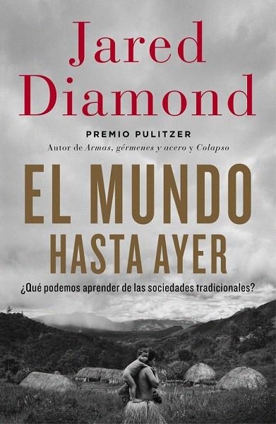 MUNDO HASTA AYER, EL | 9788499923192 | DIAMOND, JARED | Llibreria La Gralla | Llibreria online de Granollers