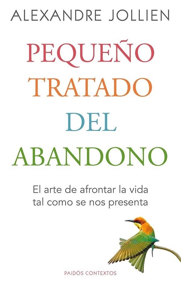 PEQUEÑO TRATADO DEL ABANDONO | 9788449328794 | JOLLIEN, ALEXANDRE | Llibreria La Gralla | Llibreria online de Granollers