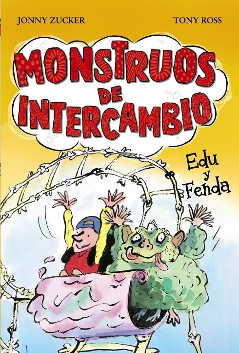 MONSTRUOS DE INTERCAMBIO. EDU Y FENDA | 9788467840766 | ZUCKER, JONNY | Llibreria La Gralla | Librería online de Granollers